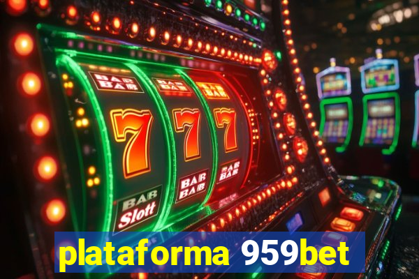 plataforma 959bet